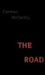 Cormac McCarthy: The Road