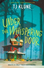 TJ Klune: Under the Whispering Door