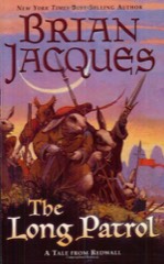 Brian Jacques: The Long Patrol